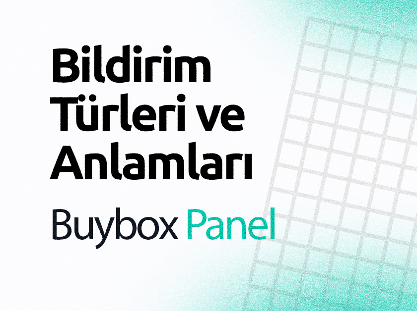 Bildirim Türleri ve Anlamları