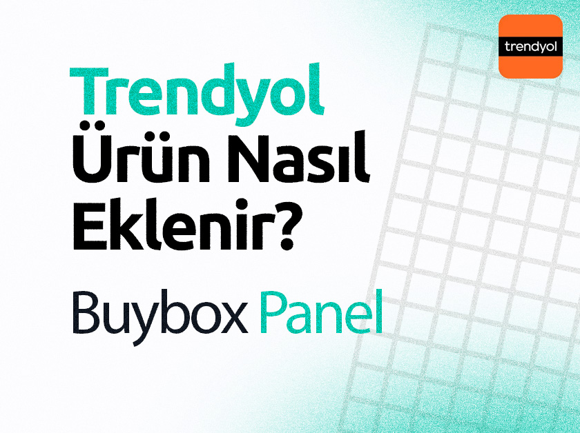 Trendyol Ürün Nasıl Eklenir?